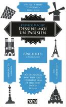 Couverture du livre « Dessine-moi un parisien » de Olivier Magny aux éditions 10/18