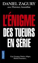 Couverture du livre « L'énigme des tueurs en série » de Daniel Zagury aux éditions Pocket