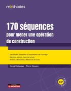 Couverture du livre « Le moniteur - 10e ed. 2017 - campus 170 sequences pour mener une operation de construction - des et » de Haxaire/Debaveye aux éditions Le Moniteur