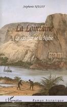 Couverture du livre « La lointaine ; le sacrifice de la Nubie » de Stephanie Nassif aux éditions L'harmattan