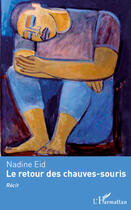 Couverture du livre « Le retour des chauves-souris » de Nadine Eid aux éditions Editions L'harmattan