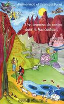 Couverture du livre « Une semaine de contes dans le Mercantour » de Alain Grinda et Francois Barre aux éditions Editions L'harmattan