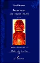 Couverture du livre « Poissons aux longues jambes » de Depal Stermans aux éditions L'harmattan