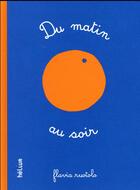 Couverture du livre « Du matin au soir. » de Flavia Ruotolo aux éditions Helium