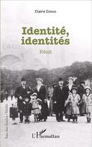 Couverture du livre « Identité, identités » de Claire Cerasi aux éditions L'harmattan
