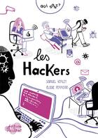 Couverture du livre « Qui sont les hackers ? » de Elodie Perrotin et Samuel Verley aux éditions Ricochet