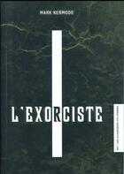 Couverture du livre « L'exorciste » de Mark Kermode aux éditions Akileos