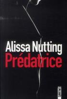 Couverture du livre « Prédatrice » de Alissa Nutting aux éditions Sonatine