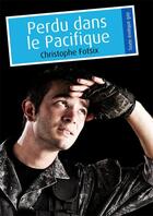 Couverture du livre « Perdu dans le Pacifique » de Christophe Fotsix aux éditions Textes Gais
