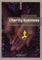 Couverture du livre « Charity business ; une industrie très rentable » de Michelle Bertho aux éditions Vendemiaire