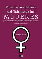 Couverture du livre « Discurso en defensa del talento de las mujeres » de Josefa Amar aux éditions Fv Editions