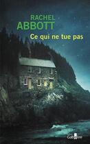 Couverture du livre « Ce qui ne tue pas » de Rachel Abbott aux éditions Gabelire