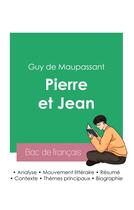 Couverture du livre « Réussir son Bac de français 2023 : Analyse du roman Pierre et Jean de Maupassant » de Guy de Maupassant aux éditions Bac De Francais