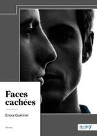 Couverture du livre « Faces cachées » de Enora Guerinel aux éditions Nombre 7