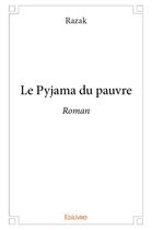 Couverture du livre « Le Pyjama du pauvre » de Razak Razak aux éditions Edilivre