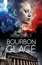 Couverture du livre « Bourbon glacé » de Didier Farcy aux éditions N'co éditions