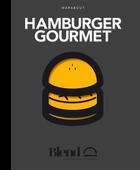 Couverture du livre « Hamburger gourmet » de V Garnier aux éditions Marabout