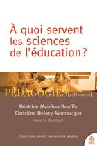 Couverture du livre « Quel avenir pour les sciences de l'éducation ? » de Christine Delory-Momberger et Béatrice Mabilon-Bonfils aux éditions Esf