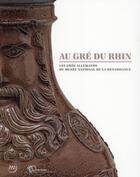 Couverture du livre « Au gré du Rhin ; mes grès allemands du Musée National de la Renaissance » de  aux éditions Reunion Des Musees Nationaux