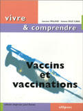 Couverture du livre « Vaccins et vaccinations » de Rolland/Cruz aux éditions Ellipses