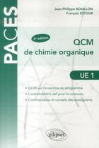 Couverture du livre « Ue1 - qcm de chimie organique - 2e edition (2e édition) » de Bouillon/Estour aux éditions Ellipses