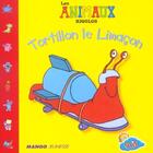 Couverture du livre « Tortillon le limaçon » de  aux éditions Mango