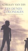 Couverture du livre « Les dunes coloniales » de Adriaan Van Dis aux éditions Actes Sud