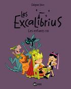 Couverture du livre « Les Excalibrius t.1 ; les enfants roi » de Gregoire Pont aux éditions Bd Kids