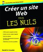 Couverture du livre « Créer un site web pour les nuls (8e édition) » de David A. Crowder aux éditions First Interactive