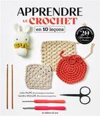 Couverture du livre « Apprendre le crochet en 10 leçons » de Sandra Muller et Julia Dupe aux éditions De Saxe