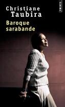 Couverture du livre « Baroque sarabande » de Christiane Taubira aux éditions Points