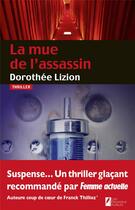 Couverture du livre « La mue de l'assassin » de Dorothee Lizion aux éditions Les Nouveaux Auteurs