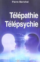 Couverture du livre « Telepathie Telepsychie » de Pierre Marichal aux éditions Axiome