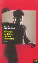 Couverture du livre « Portrait de julien devant la fenêtre » de Yves Navarre aux éditions H&o