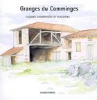 Couverture du livre « Granges du Comminges : façades charpentées et claustras » de  aux éditions Loubatieres
