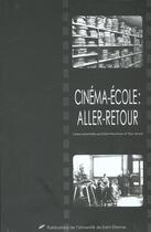 Couverture du livre « Cinema et ecole aller retour » de  aux éditions Pu De Saint Etienne