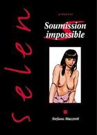 Couverture du livre « Selen Tome 23 : soumission impossible » de Stefano Mazzotti aux éditions Vents D'ouest