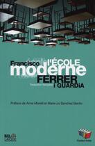 Couverture du livre « L'école moderne » de Francisco Ferrer I Guardia aux éditions Couleur Livres