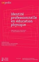 Couverture du livre « Identite Professionnelle En Education Physique » de Borges C Carlier G aux éditions Pu De Louvain