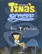 Couverture du livre « Tina's groove t.1 ; amour et hamburger » de Piccolo aux éditions La Sirene