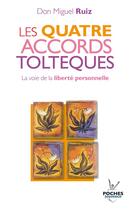 Couverture du livre « Les quatre accords toltèques ; la voie de la liberté personnelle » de Miguel Ruiz aux éditions Editions Jouvence