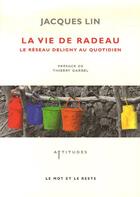Couverture du livre « La vie de radeau » de Jacques Lin aux éditions Le Mot Et Le Reste