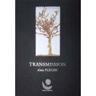 Couverture du livre « Transmission » de Alain Fleche aux éditions Apeiron