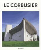 Couverture du livre « Le Corbusier » de Jean-Louis Cohen aux éditions Taschen