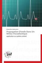 Couverture du livre « Propagation d'onde dans un milieu viscoélastique » de Khaled Ben Abdessalem aux éditions Presses Academiques Francophones