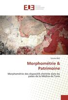 Couverture du livre « Morphometrie & patrimoine » de Bilel Souissi aux éditions Editions Universitaires Europeennes