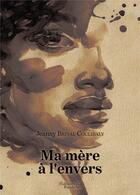 Couverture du livre « Ma mère à l'envers » de Janny Brival Coulibaly aux éditions Baudelaire