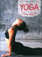 Couverture du livre « Yoga à faire chez soi » de Christine Villiers aux éditions Ellebore