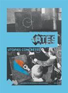 Couverture du livre « Utopies concretes » de Julien Béziat aux éditions Pu De Bordeaux