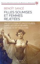 Couverture du livre « Filles soumises et femmes rejetées » de Benoit Sance aux éditions Geste